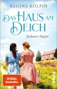 Cover-Bild zum Titel 'Das Haus am Deich - Sicherer Hafen' von 'Regine Kölpin'