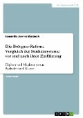 Die Bologna-Reform. Vergleich der Studiensysteme vor und nach ihrer Einführung - Samantha Joanna Marzinzik