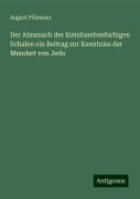 Der Almanach der kleinbambusfarbigen Schalen ein Beitrag zur Kenntniss der Mundart von Jedo - August Pfizmaier