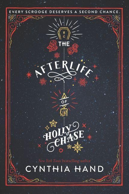 The Afterlife of Holly Chase - Cynthia Hand