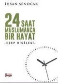 Cover-Bild zum Titel '24 Saat Müslümanca Bir Hayat' von 'Ihsan Senocak'
