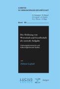 Cover-Bild zum Titel 'Die Ordnung von Wirtschaft und Gesellschaft als zentrale Aufgabe' von 'Helmut Leipold'
