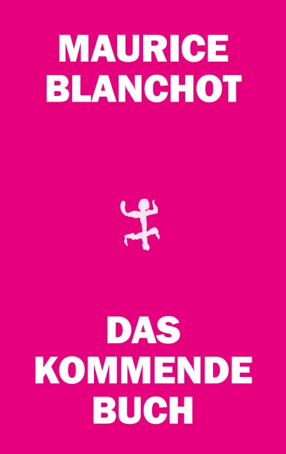 Das kommende Buch - Maurice Blanchot