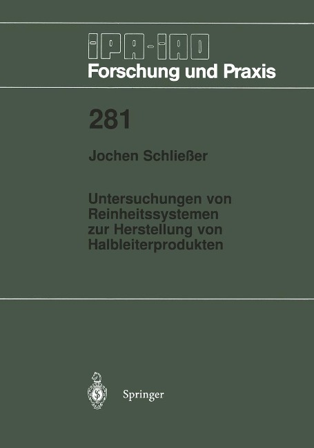 Untersuchungen von Reinheitssytemen zur Herstellung von Halbleiterprodukten - Jochen Schließer