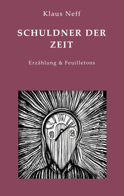 Schuldner der Zeit - Klaus Neff