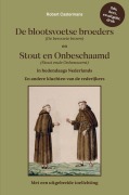 Cover-Bild zum Titel 'De blootsvoetse broeders (De bervoete broers) en Stout en Onbeschaamd (Stout ende Onbescaemt) in hedendaags Nederlands' von 'Robert Castermans'
