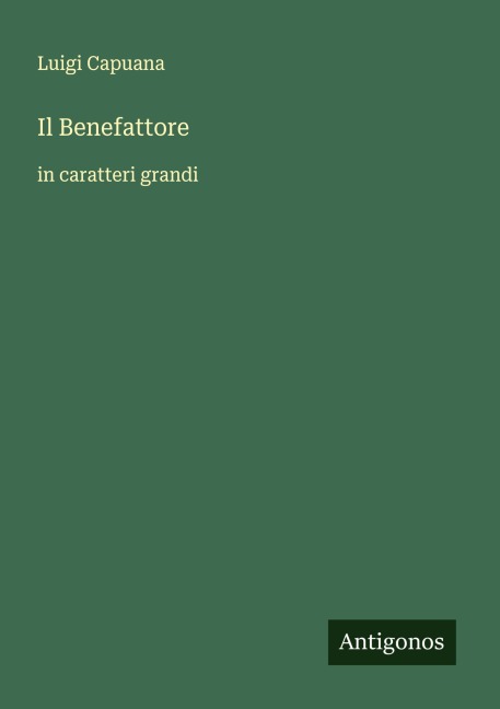 Il Benefattore - Luigi Capuana