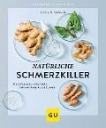 Natürliche Schmerzkiller - Aruna M. Siewert