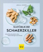 Cover-Bild zum Titel 'Natürliche Schmerzkiller' von 'Aruna M. Siewert'