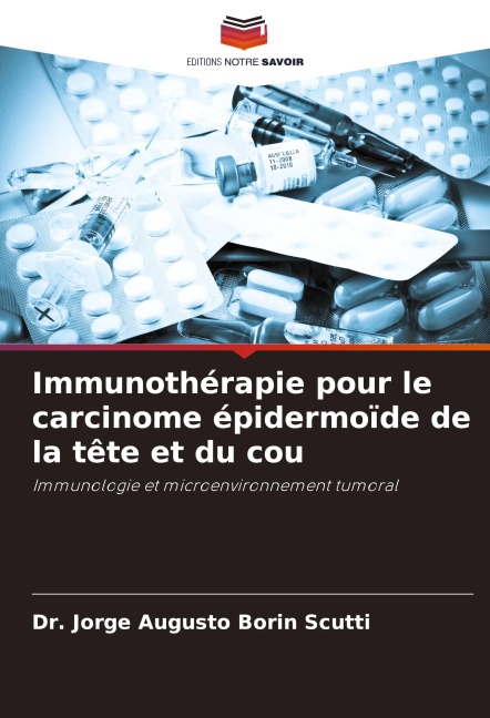 Immunothérapie pour le carcinome épidermoïde de la tête et du cou - Jorge Augusto Borin Scutti