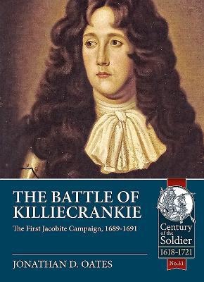The Battle of Killiecrankie - Jonathan D Oates