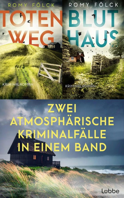 Totenweg & Bluthaus - Zwei atmosphärische Kriminalfälle in einem Band - Romy Fölck