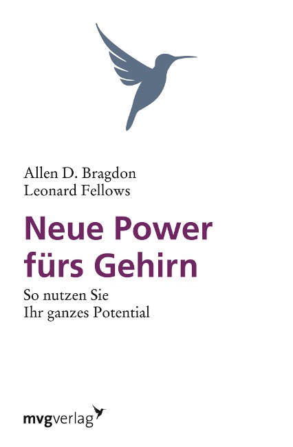 Neue Power fürs Gehirn - Allen B. Bragdon, Leonard Fellows