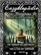 Cover-Bild zum Titel 'Enzyklopädie des Hexentums - Die Sabbate im Jahreskreis - von LITHA bis SAMHAIN - Band 25' von 'Frater Lysir'