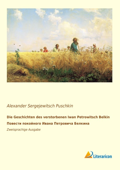 Die Geschichten des verstorbenen Iwan Petrowitsch Belkin. Ð¿Ð¿Ð²ÐµÑÑ'Ð¿ Ð¿Ð¿ÐºÐ¿Ð¹Ð¿Ð¿Ð³Ð¿ Ð¿Ð²Ð°Ð¿Ð° Ð¿ÐµÑ'ÑEURÐ¿Ð²Ð¿Ñ¿Ð° Ð'ÐµÐ'ÐºÐ¿Ð¿Ð°. - Alexander Sergejewitsch Puschkin