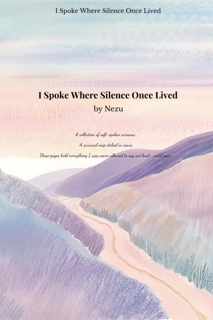 I Spoke Where Silence Once Lived - Nezu
