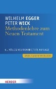 Cover-Bild zum Titel 'Methodenlehre zum Neuen Testament' von 'Wilhelm Egger, Peter Wick'