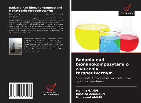 Badania nad bionanokompozytami o znaczeniu terapeutycznym - Mehdia Gandi, Hassiba Zemmouri, Mohamed Amari