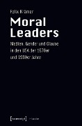 Moral Leaders - Felix Krämer