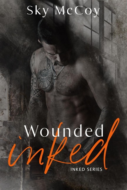 Wounded Inked: Book 1 - Sky McCoy