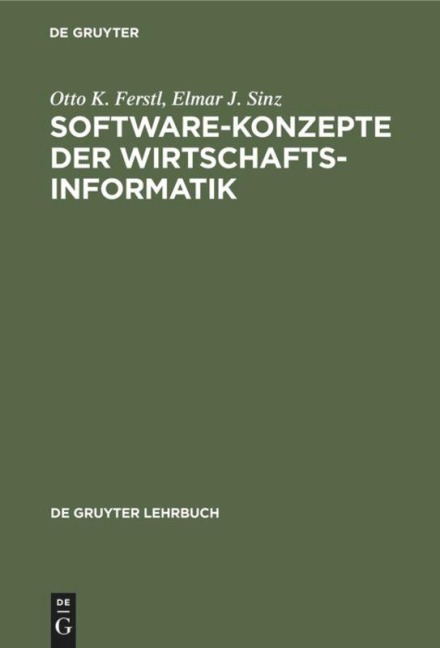 Software-Konzepte der Wirtschaftsinformatik - Elmar J. Sinz, Otto K. Ferstl