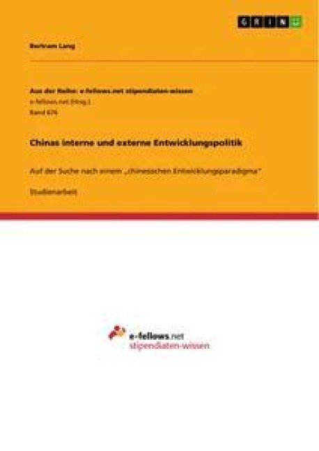 Chinas interne und externe Entwicklungspolitik - Bertram Lang