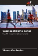 Cover-Bild zum Titel 'Cosmopolitismo denso' von 'Winsome Wing Sum Lee'