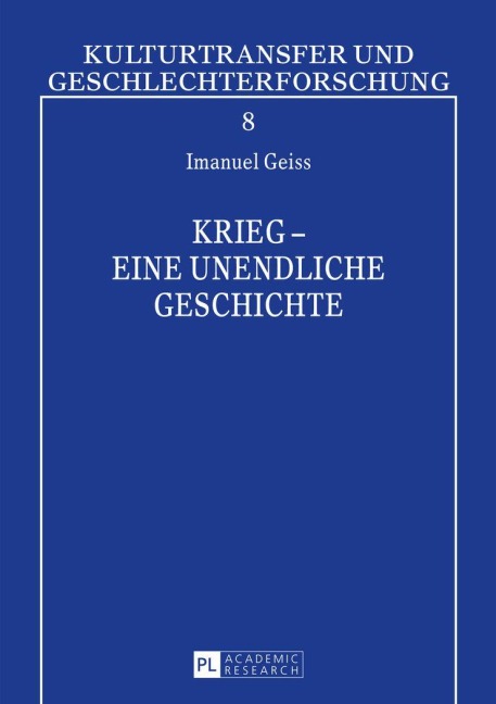 Krieg - eine unendliche Geschichte - Dieter Geiß