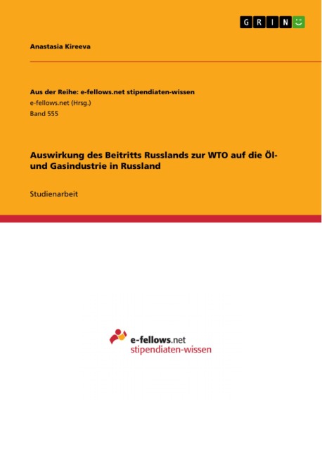 Auswirkung des Beitritts Russlands zur WTO auf die Öl- und Gasindustrie in Russland - Anastasia Kireeva