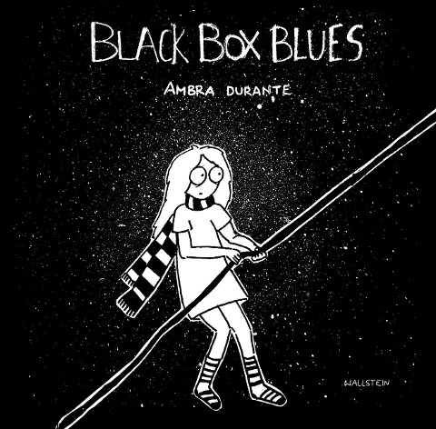 BLACK BOX BLUES - Ambra Durante