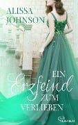 Cover-Bild zum Titel 'Ein Erzfeind zum Verlieben' von 'Alissa Johnson'