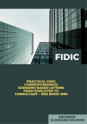 Cover-Bild zum Titel 'Practical FIDIC Correspondence Scenario-Based Letters from Employer to Consultant - Red Book 1999' von 'Elhassan Soliman'