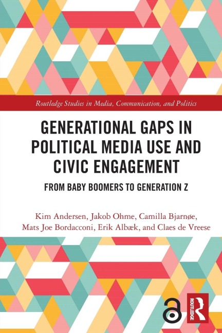 Generational Gaps in Political Media Use and Civic Engagement - Kim Andersen, Jakob Ohme, Camilla Bjarnøe