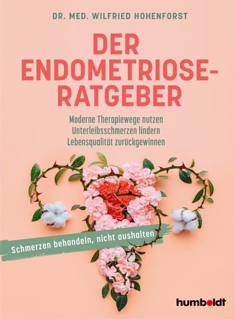 Der Endometriose-Ratgeber - Wilfried Hohenforst