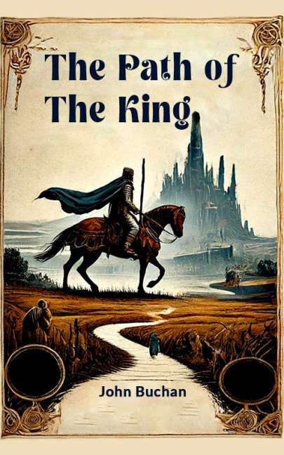 The Path of the King - John Buchan