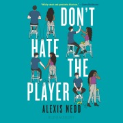Cover-Bild zum Titel 'Don't Hate the Player' von 'Alexis Nedd'