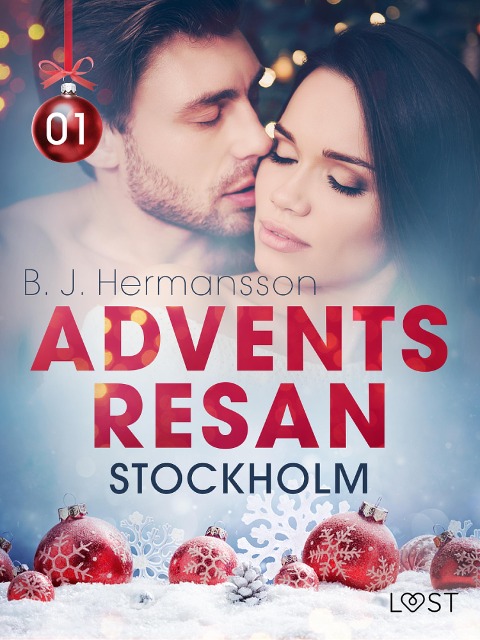 Adventsresan 1: Stockholm - erotisk adventskalender - B. J. Hermansson