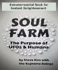 Soul Farm - Steve Kim, The Supreme Beings