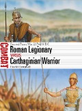 Cover-Bild zum Titel 'Roman Legionary Vs Carthaginian Warrior' von 'David Campbell'