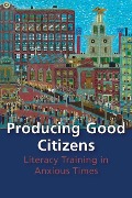 Cover-Bild zum Titel 'Producing Good Citizens' von 'Amy Wan'