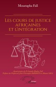 Cover-Bild zum Titel 'Les cours de justice africaines et l'intégration' von 'Moustapha Fall'