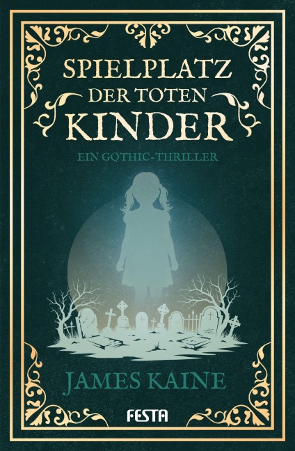 Spielplatz der toten Kinder - James Kaine