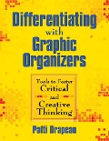 Cover-Bild zum Titel 'Differentiating with Graphic Organizers' von 'Patti Drapeau'