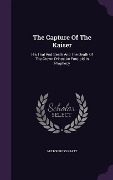 Cover-Bild zum Titel 'The Capture Of The Kaiser: His Trial And Death And The Death Of The Crown Prince As Foretold In Prophecy' von 'Milton Ross Pratt'