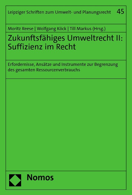 Zukunftsfähiges Umweltrecht II: Suffizienz im Recht - 