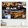 Bar Ambiente (hochwertiger Premium Wandkalender 2024 DIN A2 quer), Kunstdruck in Hochglanz - Renate Bleicher
