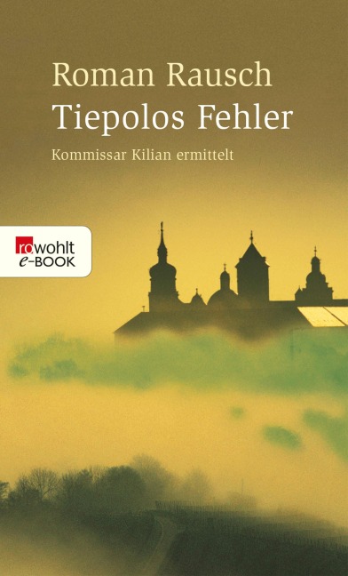 Tiepolos Fehler - Roman Rausch