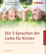Cover-Bild zum Titel 'Die 5 Sprachen der Liebe für Kinder' von 'Gary Chapman, Ross Campbell'