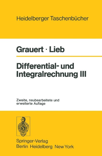 Differential- und Integralrechnung III - H. Grauert, I. Lieb