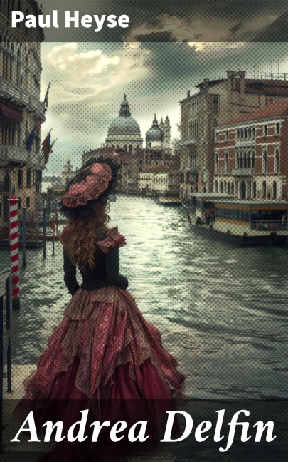 Andrea Delfin - Paul Heyse